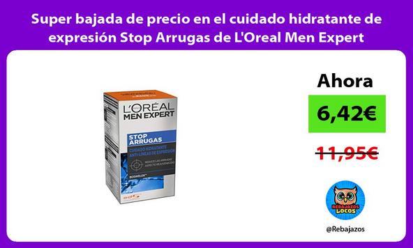 Super bajada de precio en el cuidado hidratante de expresión Stop Arrugas de L'Oreal Men Expert