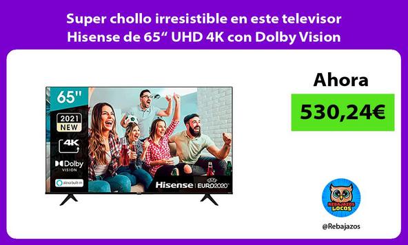Super chollo irresistible en este televisor Hisense de 65“ UHD 4K con Dolby Vision