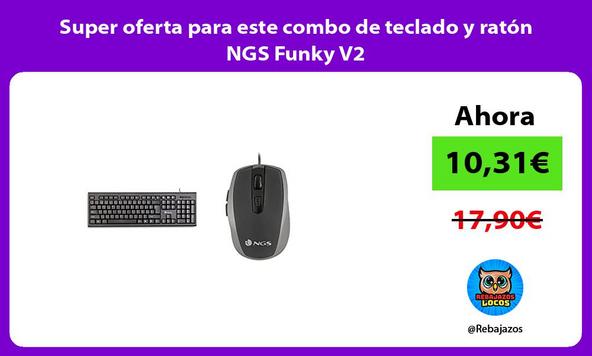 Super oferta para este combo de teclado y ratón NGS Funky V2