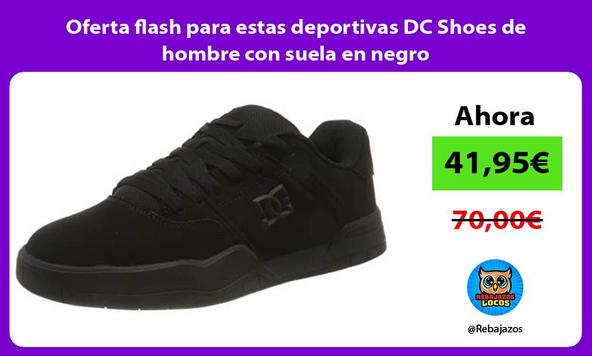 Oferta flash para estas deportivas DC Shoes de hombre con suela en negro