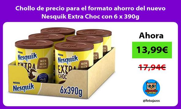 Chollo de precio para el formato ahorro del nuevo Nesquik Extra Choc con 6 x 390g
