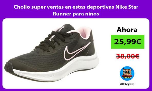 Chollo super ventas en estas deportivas Nike Star Runner para niños
