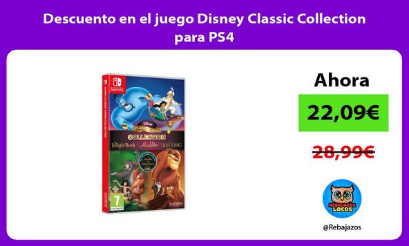 Descuento en el juego Disney Classic Collection para PS4