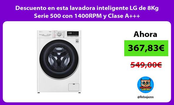 Descuento en esta lavadora inteligente LG de 8Kg Serie 500 con 1400RPM y Clase A+++