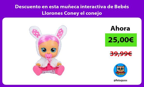 Descuento en esta muñeca interactiva de Bebés Llorones Coney el conejo