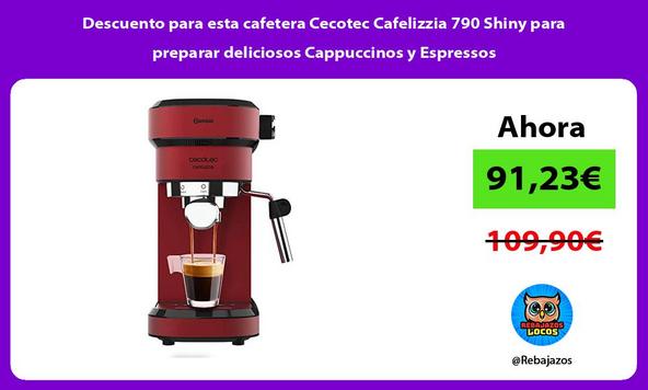 Descuento para esta cafetera Cecotec Cafelizzia 790 Shiny para preparar deliciosos Cappuccinos y Espressos