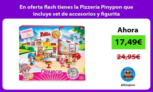 En oferta flash tienes la Pizzería Pinypon que incluye set de accesorios y figurita