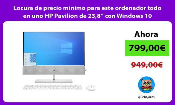 Locura de precio mínimo para este ordenador todo en uno HP Pavilion de 23,8“ con Windows 10