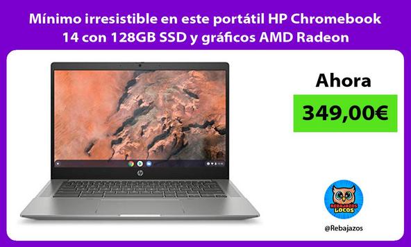 Mínimo irresistible en este portátil HP Chromebook 14 con 128GB SSD y gráficos AMD Radeon