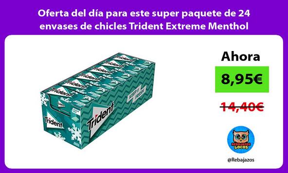 Oferta del día para este super paquete de 24 envases de chicles Trident Extreme Menthol