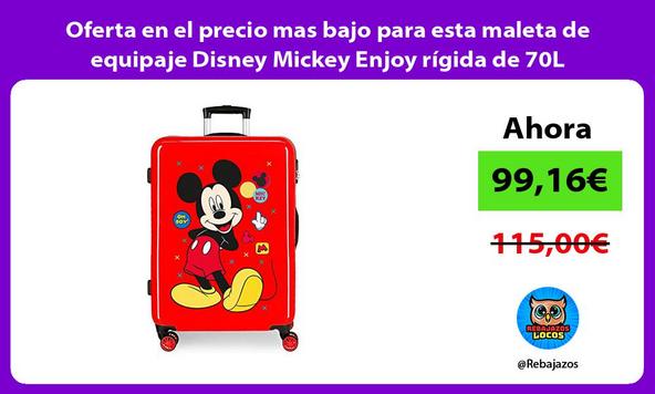 Oferta en el precio mas bajo para esta maleta de equipaje Disney Mickey Enjoy rígida de 70L