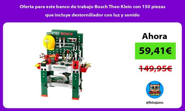 Oferta para este banco de trabajo Bosch Theo Klein con 150 piezas que incluye destornillador con luz y sonido