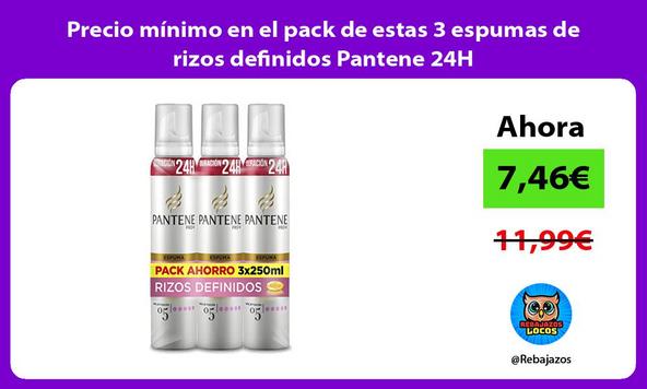 Precio mínimo en el pack de estas 3 espumas de rizos definidos Pantene 24H