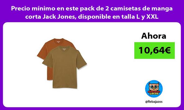Precio mínimo en este pack de 2 camisetas de manga corta Jack Jones, disponible en talla L y XXL