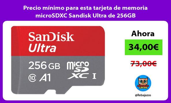 Precio mínimo para esta tarjeta de memoria microSDXC Sandisk Ultra de 256GB