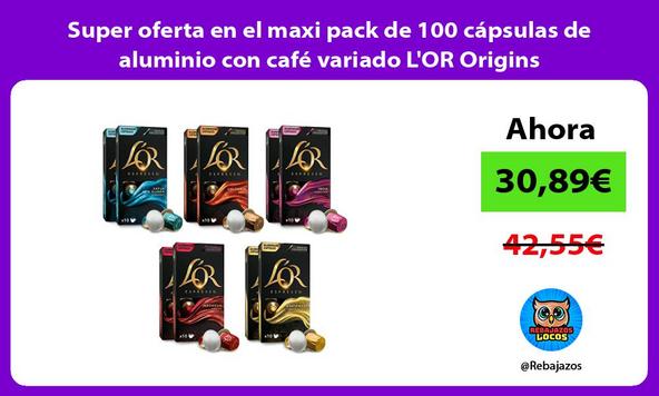 Super oferta en el maxi pack de 100 cápsulas de aluminio con café variado L'OR Origins