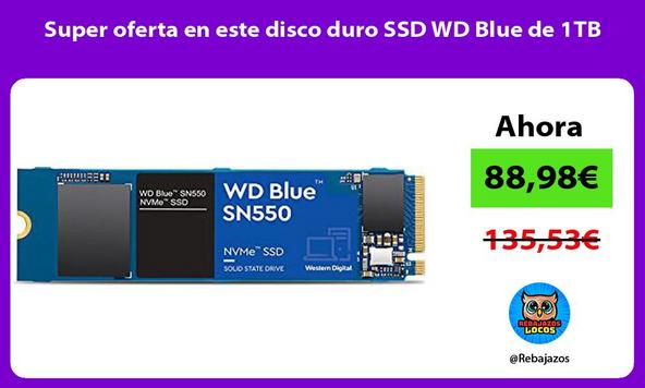 Super oferta en este disco duro SSD WD Blue de 1TB