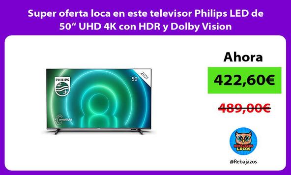 Super oferta loca en este televisor Philips LED de 50“ UHD 4K con HDR y Dolby Vision