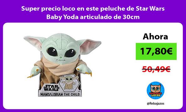 Super precio loco en este peluche de Star Wars Baby Yoda articulado de 30cm