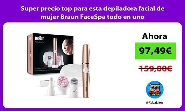 Super precio top para esta depiladora facial de mujer Braun FaceSpa todo en uno