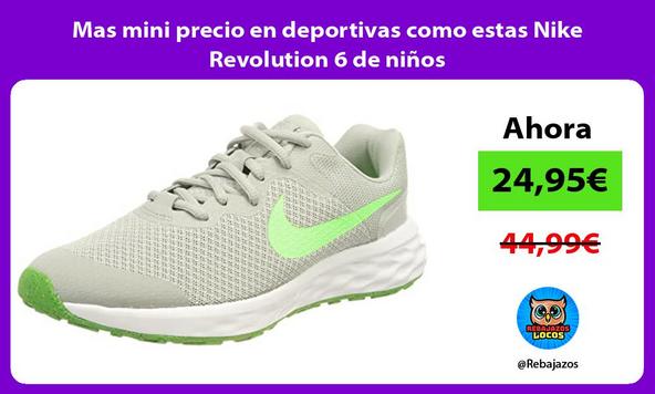 Mas mini precio en deportivas como estas Nike Revolution 6 de niños