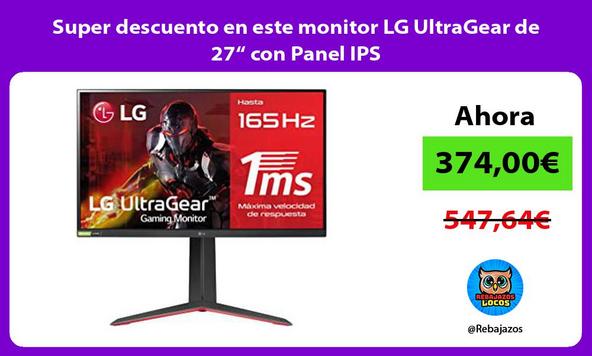 Super descuento en este monitor LG UltraGear de 27“ con Panel IPS