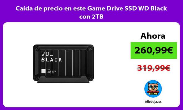 Caída de precio en este Game Drive SSD WD Black con 2TB
