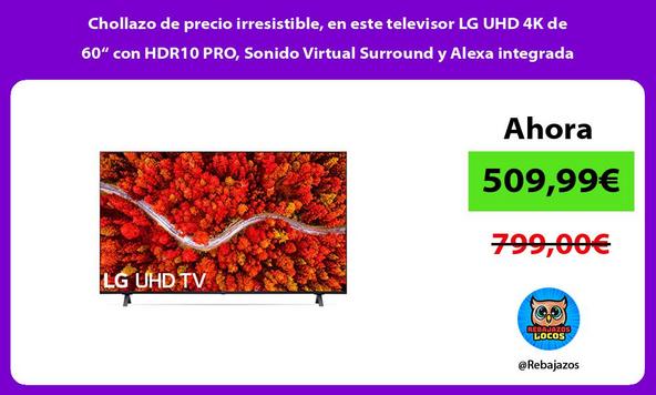 Chollazo de precio irresistible, en este televisor LG UHD 4K de 60“ con HDR10 PRO, Sonido Virtual Surround y Alexa integrada