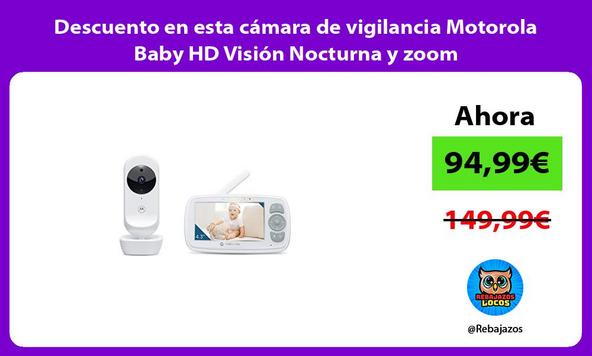 Descuento en esta cámara de vigilancia Motorola Baby HD Visión Nocturna y zoom