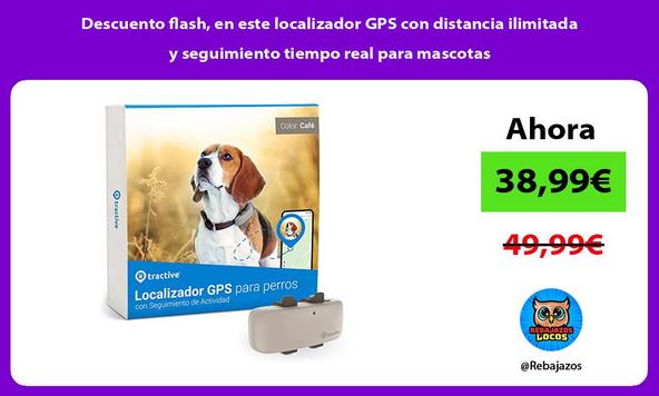 Descuento flash, en este localizador GPS con distancia ilimitada y seguimiento tiempo real para mascotas