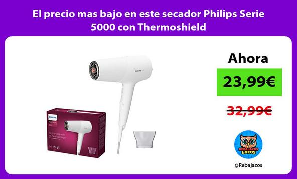 El precio mas bajo en este secador Philips Serie 5000 con Thermoshield