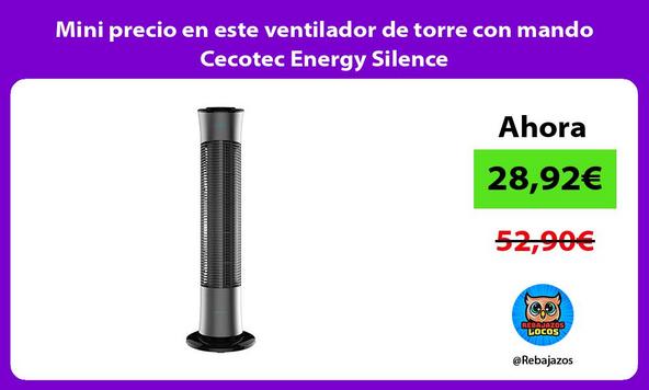 Mini precio en este ventilador de torre con mando Cecotec Energy Silence