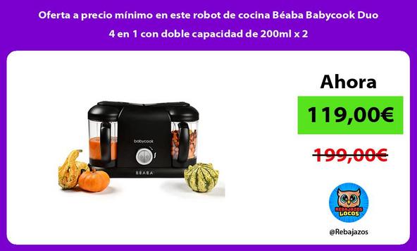 Oferta a precio mínimo en este robot de cocina Béaba Babycook Duo 4 en 1 con doble capacidad de 200ml x 2