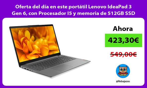 Oferta del día en este portátil Lenovo IdeaPad 3 Gen 6, con Procesador I5 y memoria de 512GB SSD