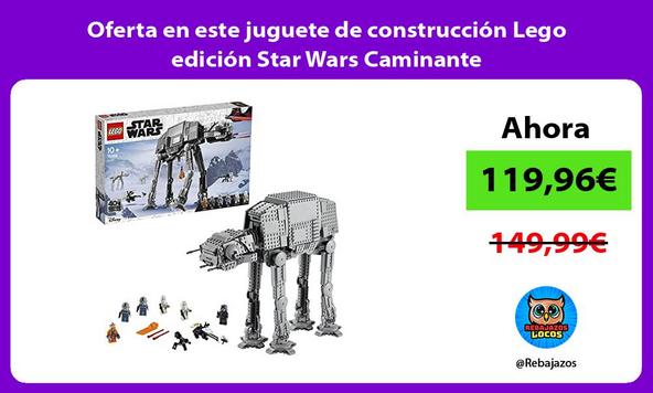 Oferta en este juguete de construcción Lego edición Star Wars Caminante