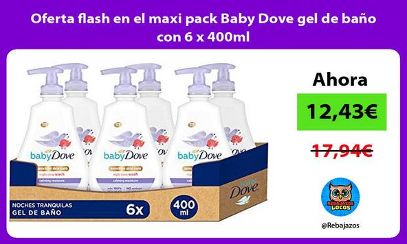 Oferta flash en el maxi pack Baby Dove gel de baño con 6 x 400ml