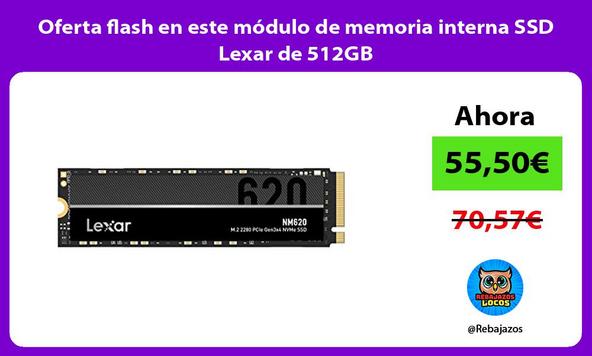 Oferta flash en este módulo de memoria interna SSD Lexar de 512GB