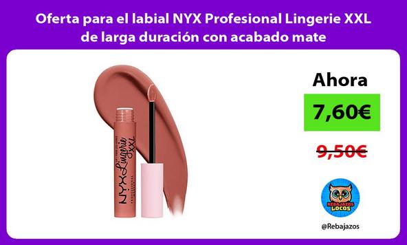 Oferta para el labial NYX Profesional Lingerie XXL de larga duración con acabado mate