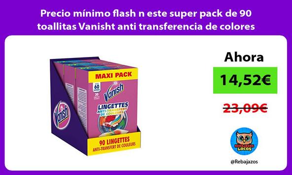Precio mínimo flash n este super pack de 90 toallitas Vanisht anti transferencia de colores