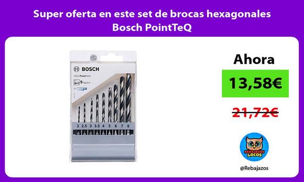 Super oferta en este set de brocas hexagonales Bosch PointTeQ