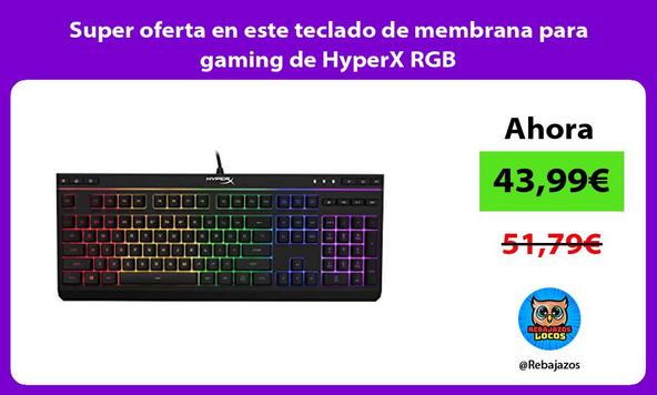Super oferta en este teclado de membrana para gaming de HyperX RGB