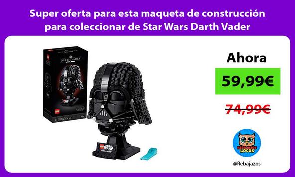 Super oferta para esta maqueta de construcción para coleccionar de Star Wars Darth Vader