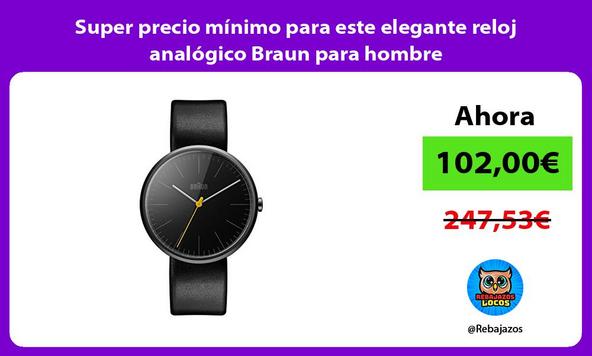 Super precio mínimo para este elegante reloj analógico Braun para hombre