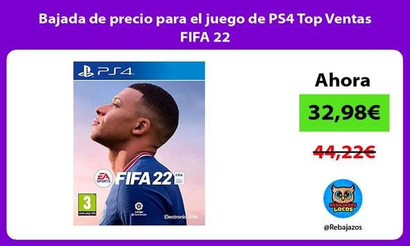 Bajada de precio para el juego de PS4 Top Ventas FIFA 22