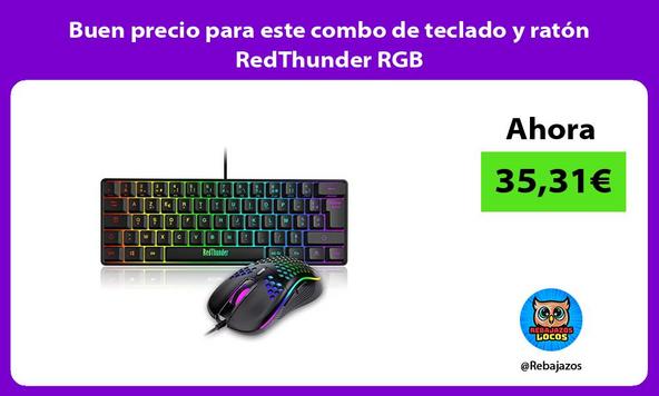 Buen precio para este combo de teclado y ratón RedThunder RGB