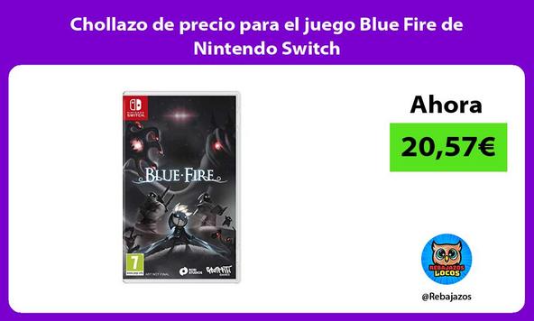 Chollazo de precio para el juego Blue Fire de Nintendo Switch