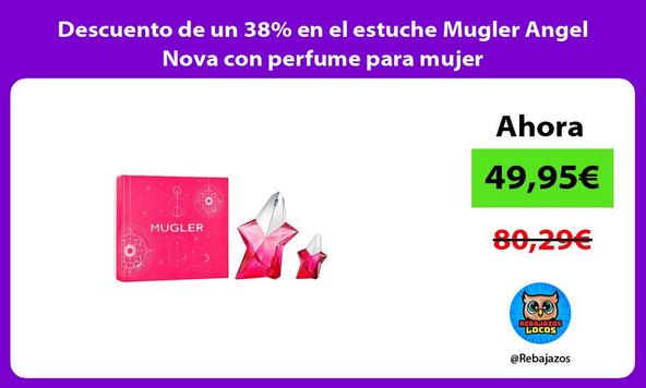 Descuento de un 38% en el estuche Mugler Angel Nova con perfume para mujer