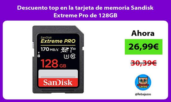 Descuento top en la tarjeta de memoria Sandisk Extreme Pro de 128GB