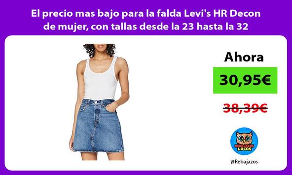 El precio mas bajo para la falda Levi's HR Decon de mujer, con tallas desde la 23 hasta la 32