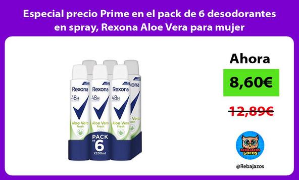 Especial precio Prime en el pack de 6 desodorantes en spray, Rexona Aloe Vera para mujer